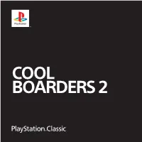 COOL BOARDERS 2 the RACE SCREEN Map: Displays Your Current Position and Your Rival’S Position on the Course