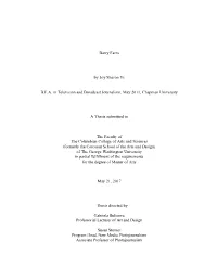 Barry Farm by Joy Sharon Yi B.F.A. in Television and Broadcast Journalism, May 2011, Chapman University a Thesis Submitted to T