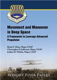 Movement and Maneuver in Deep Space: a Framework to Leverage Advanced Propulsion