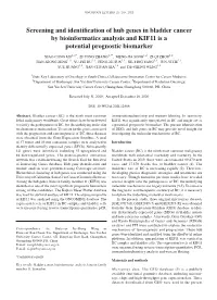 Screening and Identification of Hub Genes in Bladder Cancer by Bioinformatics Analysis and KIF11 Is a Potential Prognostic Biomarker