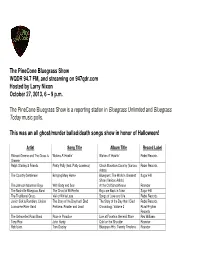 The Pinecone Bluegrass Show WQDR 94.7 FM, and Streaming on 947Qdr.Com Hosted by Larry Nixon October 27, 2013, 6 – 9 P.M