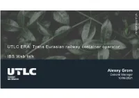 UTLC ERA: Trans Eurasian Railway Container Operator IBS Web Talk