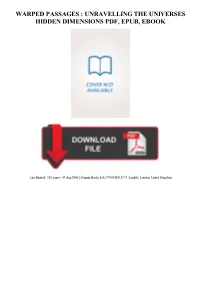 Warped Passages : Unravelling the Universes Hidden Dimensions Pdf, Epub, Ebook