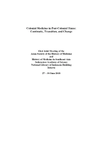 Colonial Medicine in Post-Colonial Times: Continuity, Transition, and Change