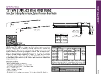 “S” TYPE STAINLESS STEEL PITOT TUBES Large, Open Tip Design Resists Fouling; Optional Permanent Mount Models