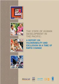 The State of Human Development in the Pacific: a Report on Vulnerability and Exclusion in a Time of Rapid Change