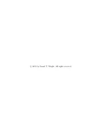 C 2011 by Daniel T. Wright. All Rights Reserved. INFORMATION and the EVOLUTION of CODON BIAS