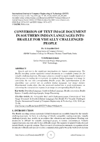 Conversion of Text Image Document in Southern Indian Languages Into Braille for Visually Challenged People