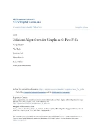 Efficient Algorithms for Graphs with Few P-4'S