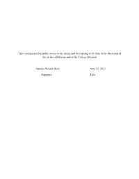 I Give Permission for Public Access to My Thesis and for Copying to Be Done at the Discretion of the Archives Librarian And/Or the College Librarian