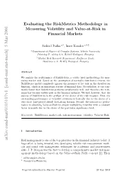 Evaluating the Riskmetrics Methodology in Measuring Volatility