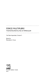 Force Multipliers the Instrumentalities of Imperialism