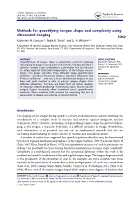 Methods for Quantifying Tongue Shape and Complexity Using Ultrasound Imaging 1960 Katherine M