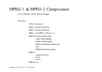 MPEG Compression Is Based on Processing 8 X 8 Pixel Blocks