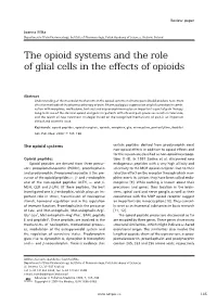 The Opioid Systems and the Role of Glial Cells in the Effects of Opioids