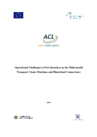 Operational Challenges to Port Interfaces in the Multi-Modal Transport Chain (Maritime and Hinterland Connections)