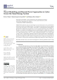 Threat Modelling and Beyond-Novel Approaches to Cyber Secure the Smart Energy System