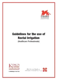 Guidelines for the Use of Rectal Irrigation