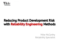 Reducing Product Development Risk with Reliability Engineering Methods