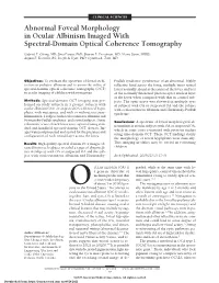 Abnormal Foveal Morphology in Ocular Albinism Imaged with Spectral-Domain Optical Coherence Tomography