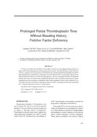 Prolonged Partial Thromboplastin Time Without Bleeding History; Fletcher Factor Deficiency
