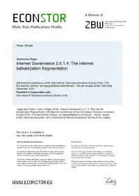 The Internet Balkanization Fragmentation