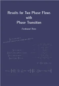 Results for Two Phase Flows with Phase Transition Results for Two Phase Flows with Phase Transition