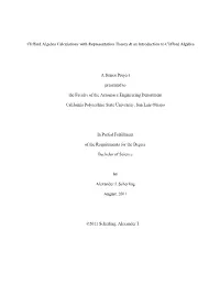 Clifford Algebra Calculations with Representation Theory & An