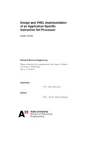 Design and VHDL Implementation of an Application-Specific Instruction Set Processor