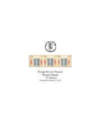 Design Review District Design Manual 3Rd Edition Revised December 3, 2019 Design Review District Design Manual – 3Rd Edition