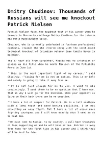 Dmitry Chudinov: Thousands of Russians Will See Me Knockout Patrick Nielsen