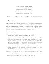 Economics 286: Game Theory 1 Overview