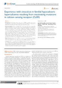 Experience with Cinacalcet in Familial Hypocalciuric Hypercalcemia Resulting from Inactivating Mutations in Calcium Sensing Receptor (Casr)