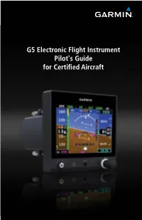 G5 Electronic Flight Instrument Pilot's Guide for Certified Aircraft Blank Page SYSTEM OVERVIEW