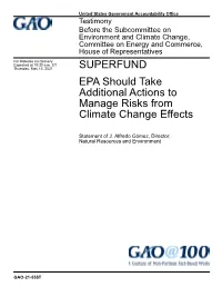 GAO-21-555T, SUPERFUND: EPA Should Take Additional Actions To