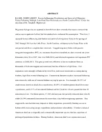 ABSTRACT RAABE, JOSHUA KENT. Factors Influencing Distribution and Survival of Migratory Fishes Following Multiple Low-Head