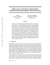 Higher-Order Count Sketch: Dimensionality Reduction That Retains Efﬁcient Tensor Operations