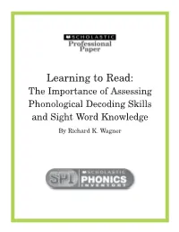 Learning to Read: on the Importance of Phonological Decoding And