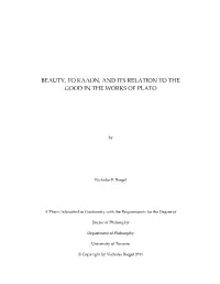 Beauty, Το Καλον, and Its Relation to the Good in the Works of Plato