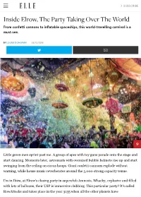 Inside Elrow, the Party Taking Over the World from Confetti Cannons to Inﬂatable Spaceships, This World-Travelling Carnival Is a Must-See