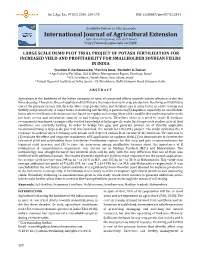 LARGE SCALE DEMO PLOT TRIAL PROJECT of POTASH FERTILIZATION for INCREASED YIELD and PROFITABILITY for SMALLHOLDER SOYBEAN FIELDS in INDIA Ajoachim B