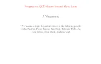 Progress on QCD Theory Beyond Three Loops J. Vermaseren