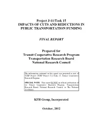 Project J-11/Task 15 IMPACTS of CUTS and REDUCTIONS in PUBLIC TRANSPORTATION FUNDING