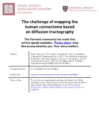 The Challenge of Mapping the Human Connectome Based on Diffusion Tractography