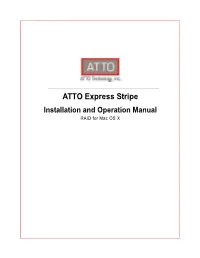 ATTO Express Stripe Installation and Operation Manual RAID for Mac OS X ATTO Technology, Inc