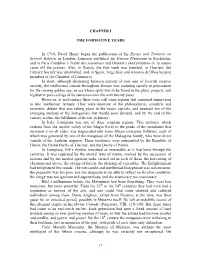 CHAPTER I the FORMATIVE YEARS in 1754, David Hume Began The