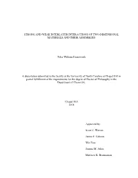 STRONG and WEAK INTERLAYER INTERACTIONS of TWO-DIMENSIONAL MATERIALS and THEIR ASSEMBLIES Tyler William Farnsworth a Dissertati