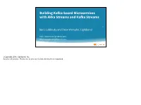 Building Kafka-Based Microservices with Akka Streams and Kafka Streams