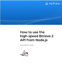How to Use the High Speed Btrieve 2 API from Node.Js