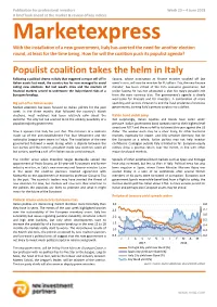 Marketexpress with the Installation of a New Government, Italy Has Averted the Need for Another Election Round, at Least for the Time Being